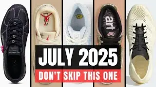 New Drops, Another Sneakers Update?! &ndash; July 2025