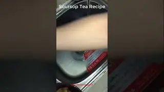 Delicious Soursop Tea Recipe for Holistic Health, Cancer Killer and Good Sleep - @sea,osshangxanh