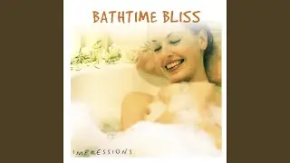 Bathtime Bliss - Part 11