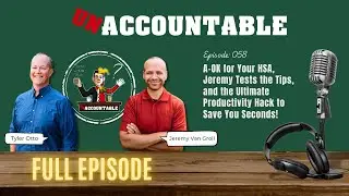 058 | A-OK for Your HSA, Jeremy Tests the Tips, & an Ultimate Productivity Hack to Save You Seconds!