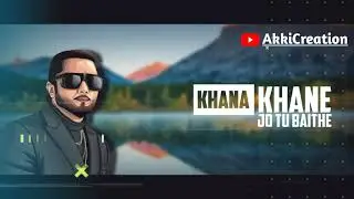 Yo Yo Honey Singh Status - New Rap Status Video - AkkiCreation🎭