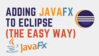 How to add JavaFX to Eclipse (the easy way!)