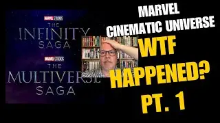 PART 1 - MCU INFINITY WAR SAGA VS. MULTIVERSE SAGA - WHAT HAPPENED?