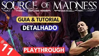 Source of Madness - Gameplay Guia Tutorial #11 - playwalkthrough Detalhado