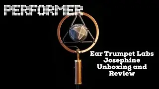 Ear Trumpet Labs Josephine Unboxing and Review
