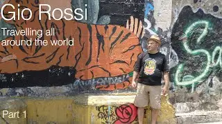 Gio Rossi - Travelling all around the world - part 1