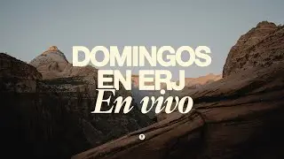 DOMINGOS EN ERJ EN VIVO