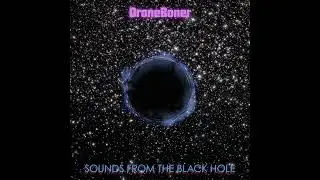 DroneBoner - Sounds from the Black Hole