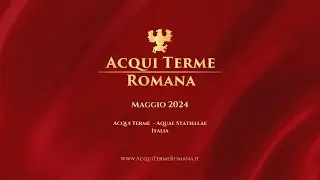 ACQUI TERME ROMANA   Trailer 2024