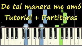 DE TAL MANERA ME AMO Piano Tutorial Cover Facil + Partitura PDF Sheet Music Easy Midi