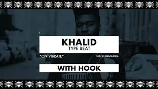 Khalid Type Beat with Hook by Sire - 