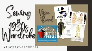 Sewing a 1930s Wardrobe #ahoyvintagecruises