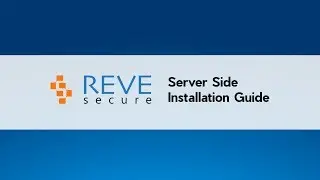 REVE Secure Server Side Installation Guide