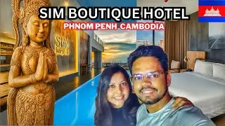 Best Hotel in Phnom Penh Cambodia? | SIM Boutique Hotel | Where to Stay in Phnom Penh