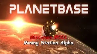 Planetbase [Missionen] #001 - Mining Station Alpha [Facecam/Let's Play/Deutsch/German]