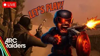 ARC RAIDERS: Tactical Mayhem & Gearhead Fury | Live Shootout!