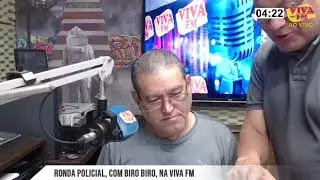 TRANSMISSÃO AO VIVO DA RONDA POLICIAL / JORNAL DA VIVA - NA VIVA FM ARAÇATUBA