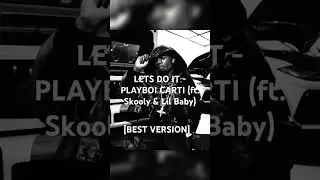 PLAYBOI CARTI - LETS DO THIS (WASSUP/RATCHET) [BEST VERSION] #viral  #playboicarti #carti #music