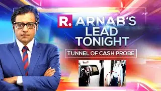 Arnab's Lead Tonight: Kanpur's Cash Tunnel Proves Why Demonetisation Was Necessary