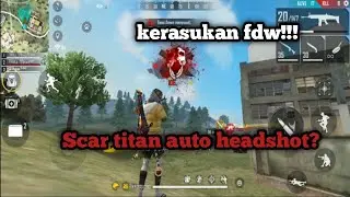 TRIO SQUAD, KERASUKAN FDW, SCAR TITAN AUTO HEADSHOT!!!