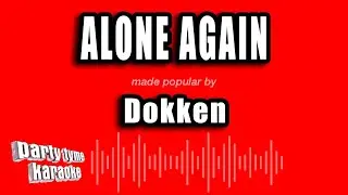 Dokken - Alone Again (Karaoke Version)