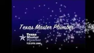 Texas Master Plumber Houston Texas Plumber