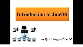 Introduction to JunOS