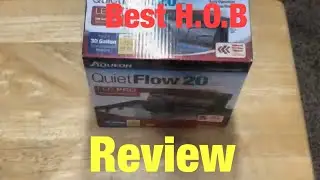 Aqueon Quiet Flow 20 (Review)   Best hang on back filter?????