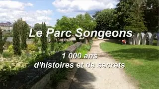 Le Parc Songeons, 1 000 ans d'histoires et de secrets