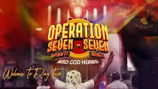 Operation 7/7 Day 2 (26/12/2023)