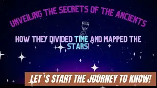 Cosmic Chronology: Unveiling Ancient Timekeeping and Celestial Mapping
