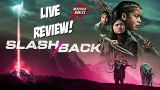 We Just Saw SLASH BACK (2022) 💀 LIVE Movie Review