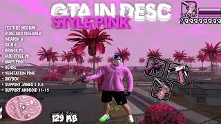 MODPACK GTA IN DESC STYLE PINK RINGAN BANGET HANYA 129 MB!! || GTA SAMP ANDROID 