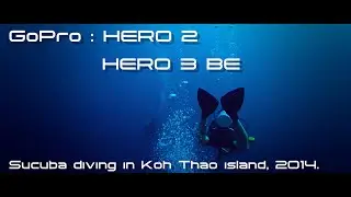 GoPro: HERO2 HERO3 BE | Sucuba diving in Koh Thao island (Thailand) 2014.