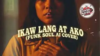 Ikaw Lang at Ako - COVER NATEN PH (Funk-Soul Cover)