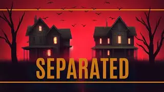 Что СКРЫВАЕТ Separated? ДЕМО ВЫШЛО - Распаковываем Тайны ВМЕСТЕ!
