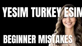 How to Use Yesim Turkey eSIM Properly  Beginner Mistakes That Cost You