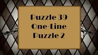 Professor Layton and the Curious Village - Puzzle 39: One-Line Puzzle 2