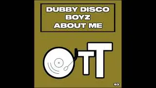 Dubby Disco Boyz - About Me (Daisuke Miyamoto Remix)(Over The Top)