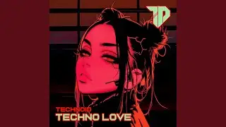 Techno Love (Radio Edit)
