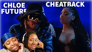 Chloe, Future - Cheatback {Official Video} REACTION