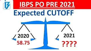 Expected Cutoff of IBPS PO PRE 2021 ??