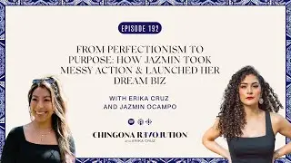 EP. 192: From Perfectionism to Purpose: How She Took Action & Launched Her Dream Biz w Jazmin Ocampo