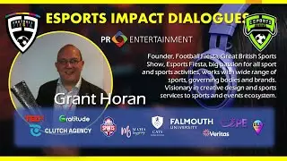 Esports Impact Dialogues - Watford - Grant Horan - Retail Disruption