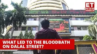 Sensex Fell 1,000 Pts, Nifty Declined Over 300 Pts: What Led To The Bloodbath | Stock Market |ET Now