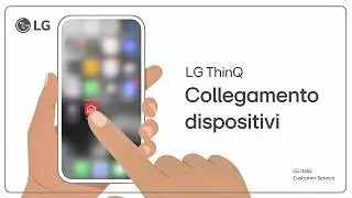 LG ThinQ | How to connect your LG devices to the LG ThinQ app
