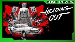 Heading Out &mdash; Обзор &mdash; Xbox