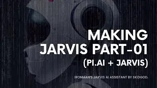 Making Brain for Jarvis 🔥[ Best Ai Chat Feature ] | How to make iron man Jarvis | Jarvis by SkidGod.