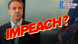 OVERWHELMING Majority Support IMPEACHING Andrew Cuomo After Resignation