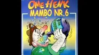 ome henk mambo nr 6